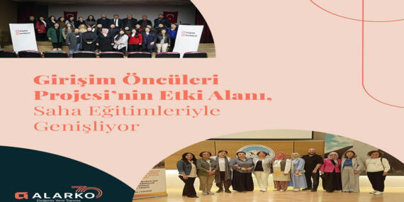 Alarko Şirketler Topluluğu’ndan Kadın Girişimcilere Güçlü Destek