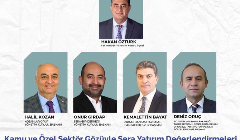 Sera Yatırım Günlerinde: Kamu ve Özel Sektör Gözüyle Sera Yatırım Değerlendirmeleri Paneli