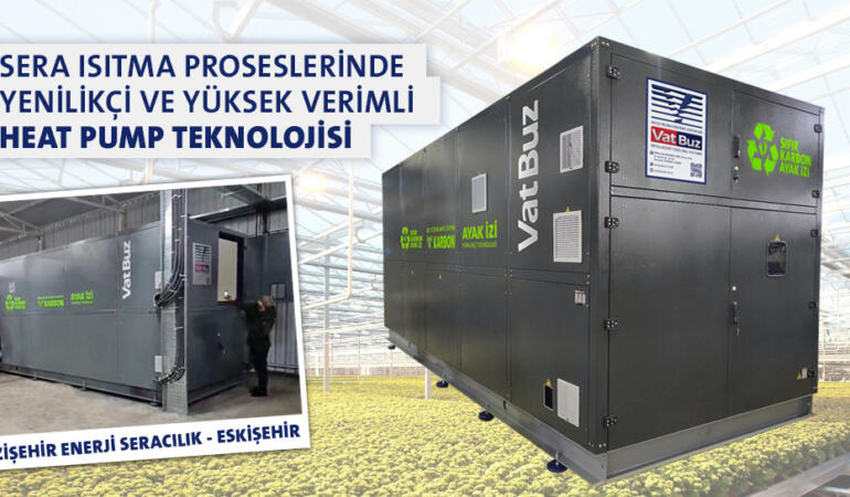 Türkiye’de Bir İlk: Gazişehir Enerji Seracılık, Vatbuz İle Sera Isıtmasında Karbon Ayak İzini Sıfıra İndirdi!