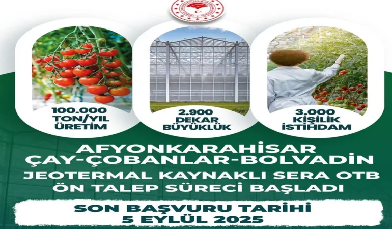 Afyonkarahisar Jeotermal Kaynaklı Sera Bölgesi Ön Talep Toplama Süreci Başladı