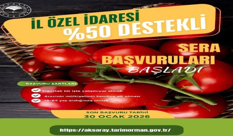 Aksaray’da Yüzde 50 Destekli Sera Başvuruları Başladı