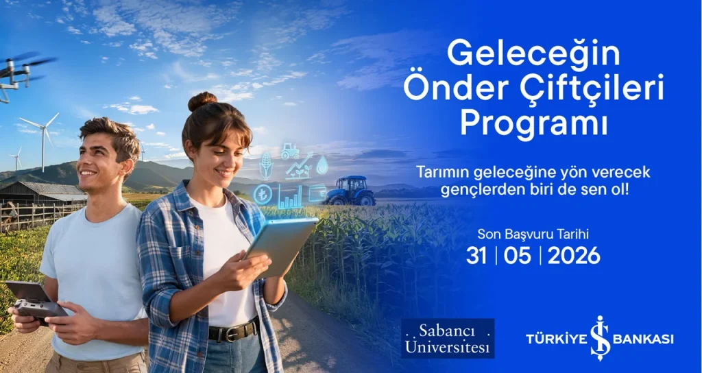 İş Bankası ve Sabancı Üniversitesi’nden Genç Çiftçilere Eğitim Programı