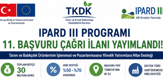 IPARD III Programı 11. Başvuru Çağrı İlanı Yayımlandı: Projelere %50 Hibe